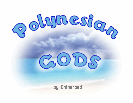 Polynesian Gods & Goddesses